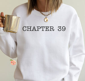 Chapter 39 sweatshirt