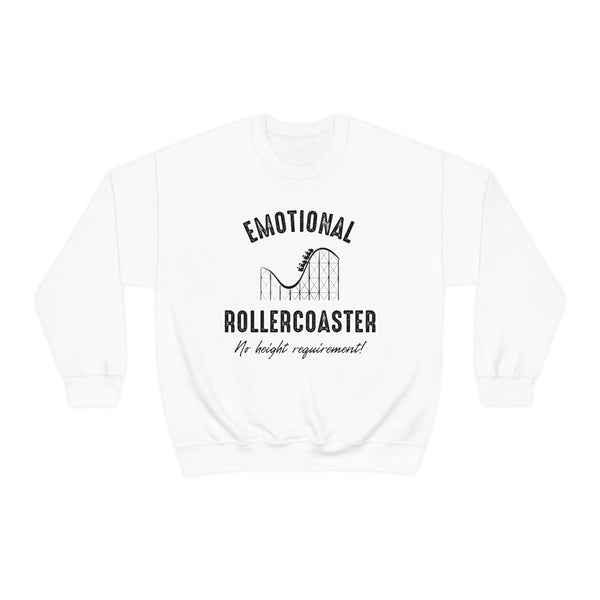 Emotional Rollercoaster sweatshirt