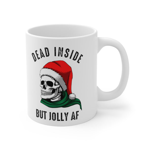 Dead Inside But Jolly AF 11 oz coffee mug