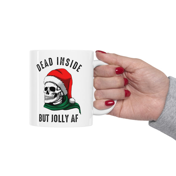 Dead Inside But Jolly AF 11 oz coffee mug