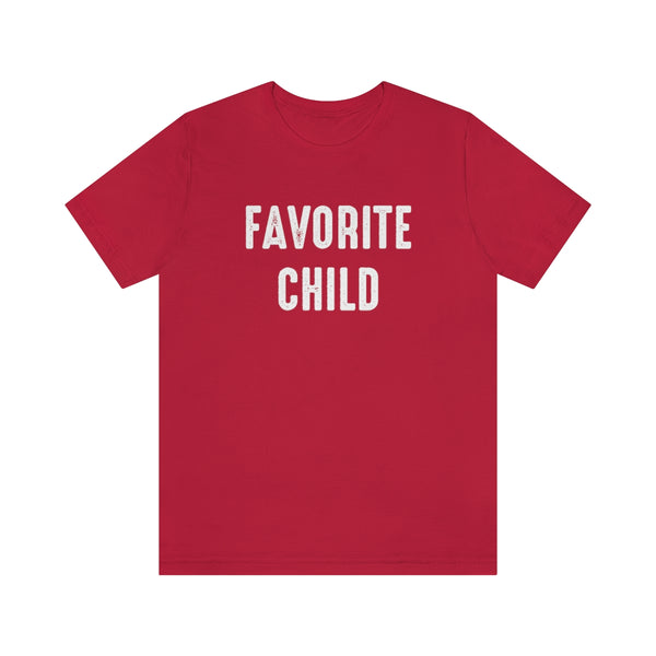 Favorite Child shirt