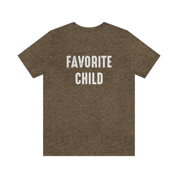 Favorite Child shirt