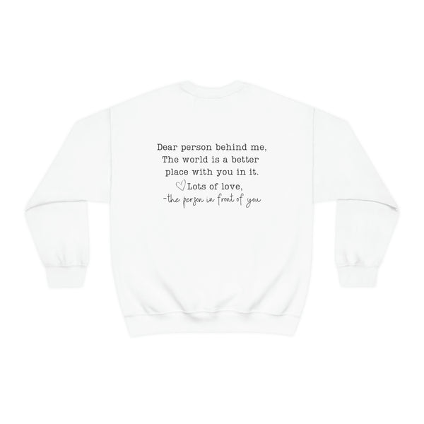 Dear person behind me sweatshirt