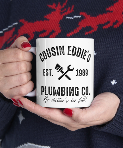 Cousin Eddie's Plumbing Co 11 oz coffee mug