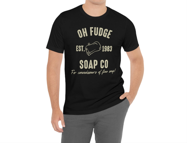 Oh Fudge Soap Co shirt