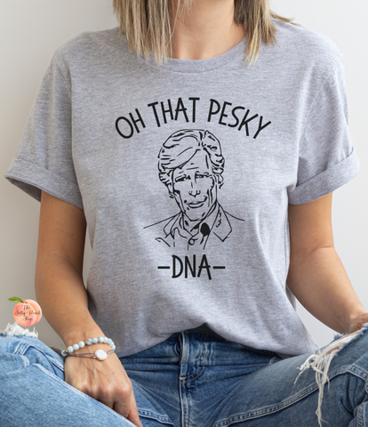 Oh that pesky dna shirt