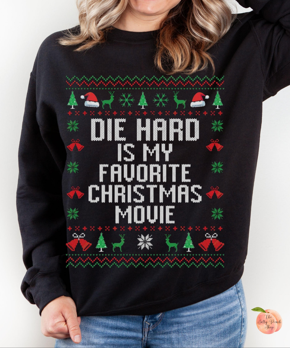 Die Hard is my favorite Christmas movie Crewneck Sweatshirt