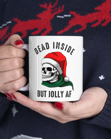 Dead Inside But Jolly AF 11 oz coffee mug