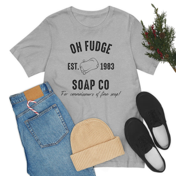 Oh Fudge Soap Co shirt