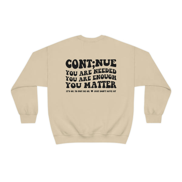 Continue You Matter sweatshirt