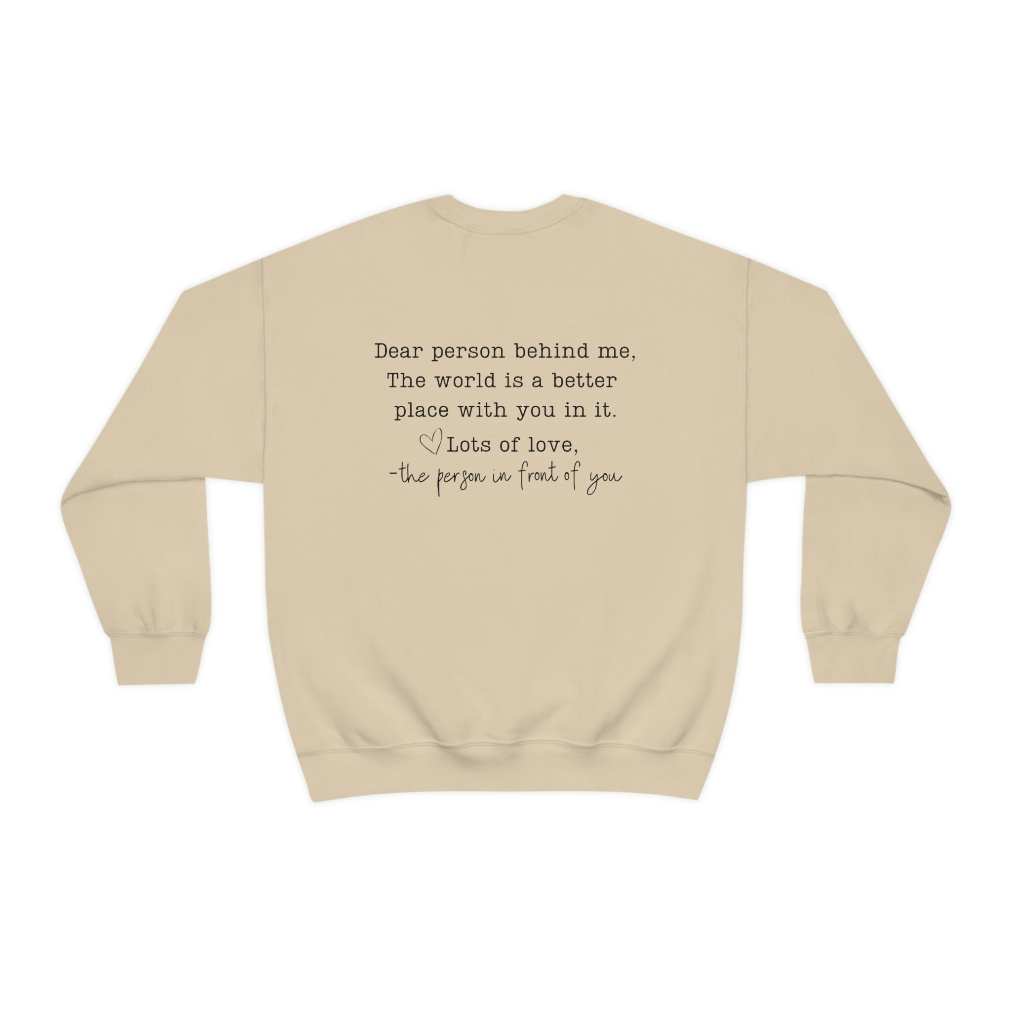 Dear person behind me sweatshirt