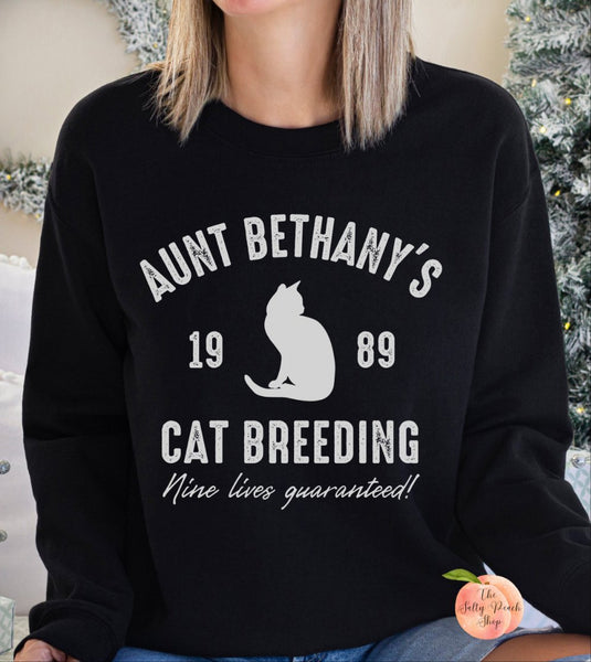 Aunt Bethany's Cat Breeding sweatshirt