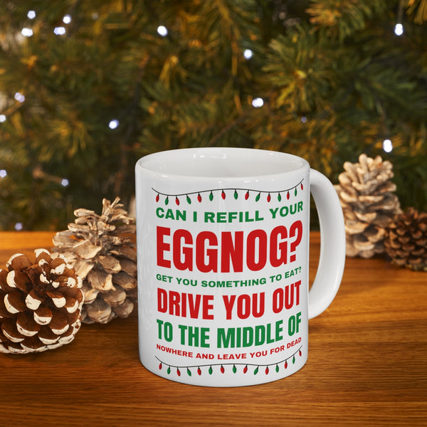 Can I Refill Your Eggnog 11 oz coffee mug