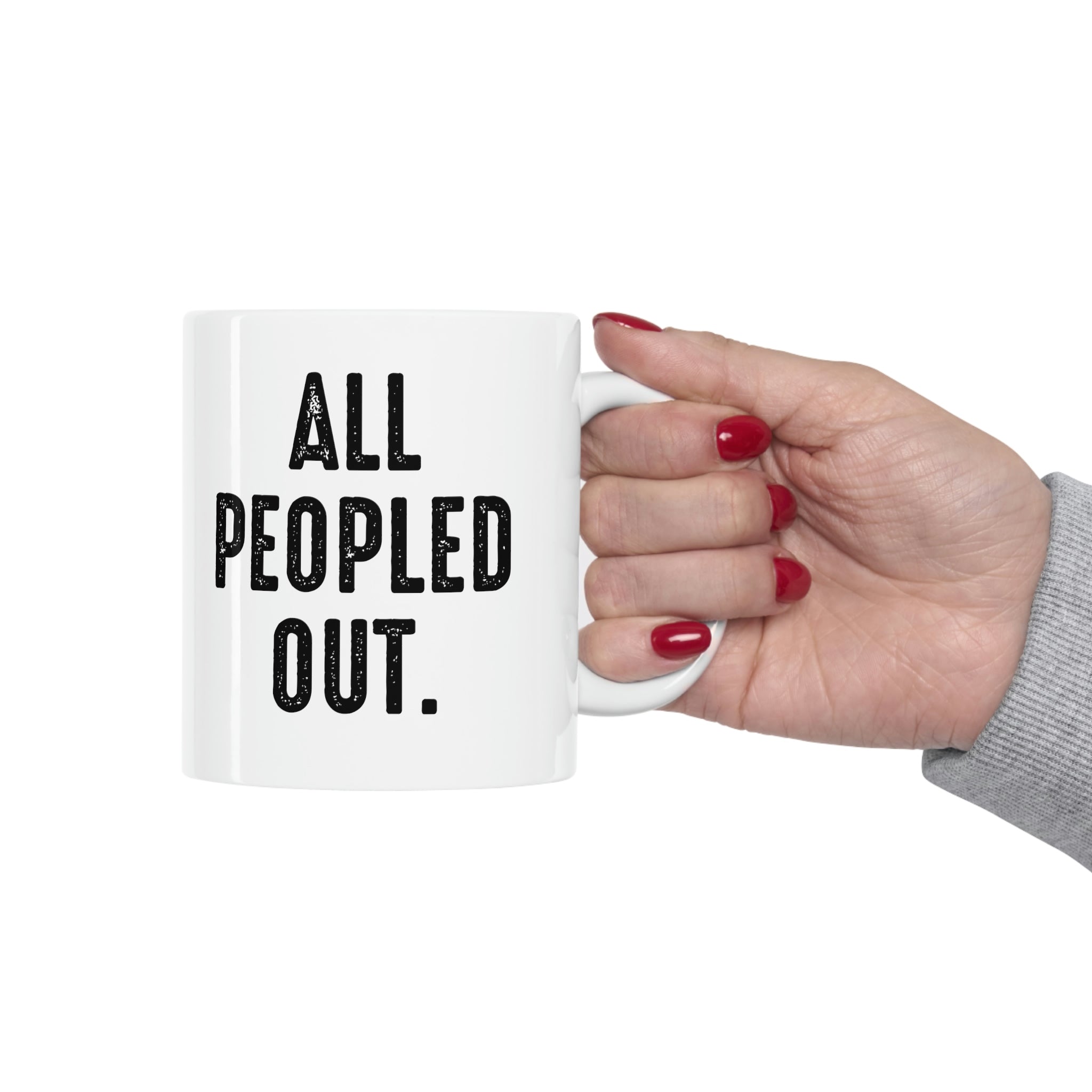 All Peopled Out 11 oz coffee mug