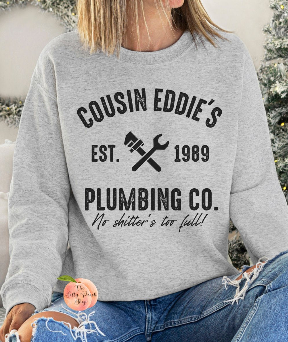 Cousin Eddie's Plumbing sweatshirt