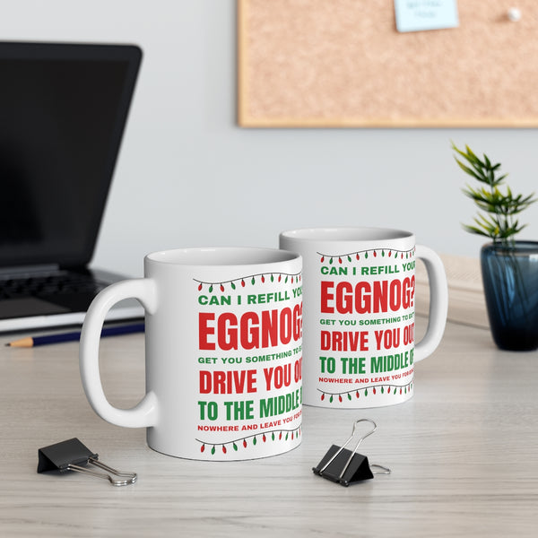 Can I Refill Your Eggnog 11 oz coffee mug