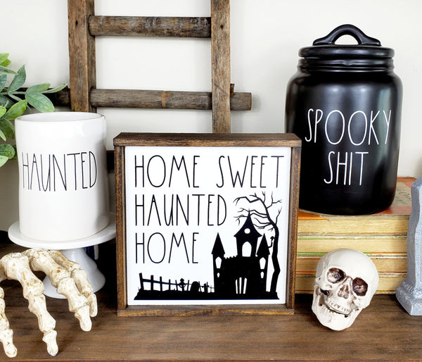 Home Sweet Haunted Home Halloween sign