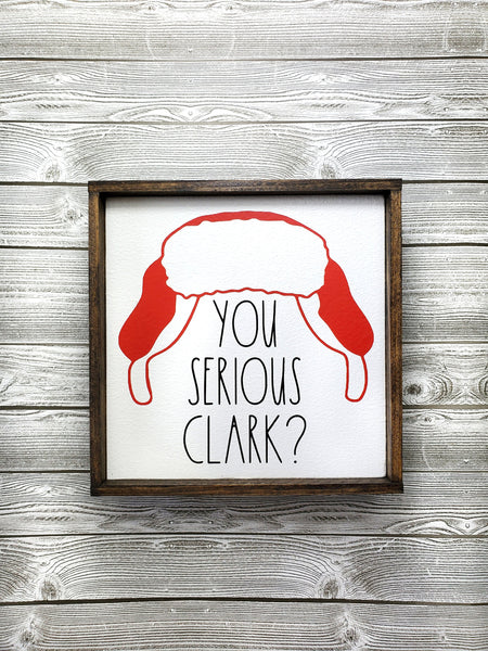You Serious Clark sign