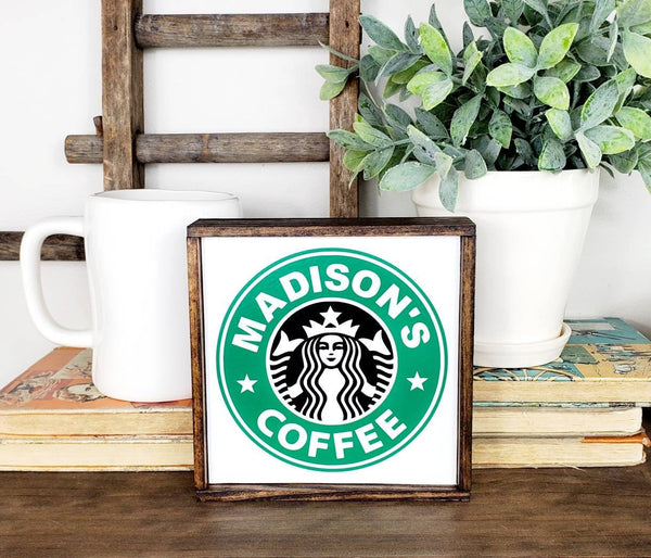 PERSONALIZED top and bottom Starbucks Coffee sign