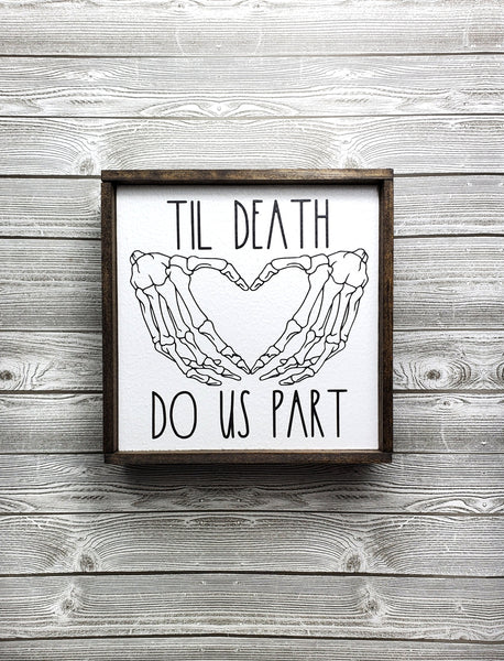 Til Death Do Us Part sign