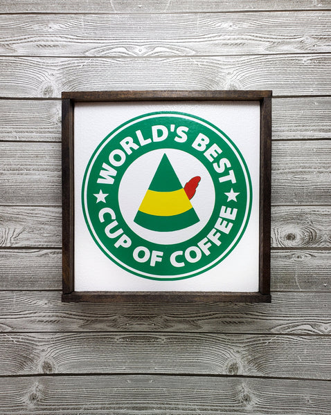 World's Best Cup of Coffee sign