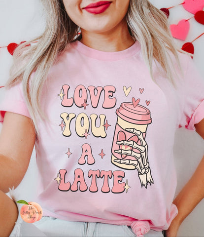 Love you a latte shirt