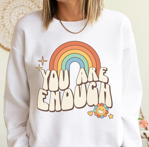 You are enough sweatshirt