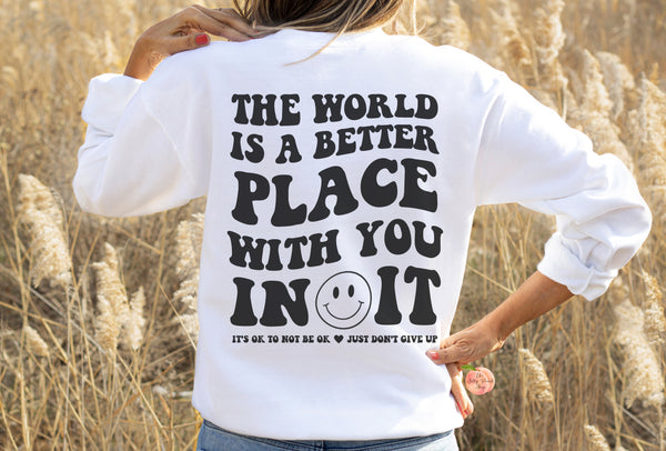 STAY the world needs you crewneck sweatshirt